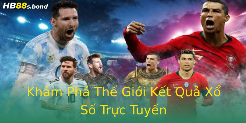 Khám Phá Thế Giới Kết Quả Xổ Số Trực Tuyến